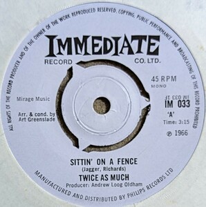 Twice As Much-Sittin' On A Fence★英Immediate Orig.Philipsプレス7"/The Rolling Stonesカヴァー