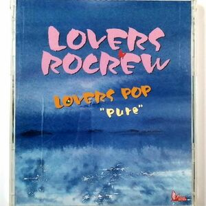 LOVERS ROCREW / LOVERS POP Pure (CD)