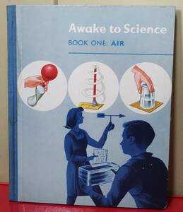 洋書　Awake to Science　BOOK ONE:AIR　科学　理科　実験　海外の児童書　英語の本　語学　ディスプレイ　ヴィンテージ