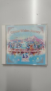 東京ディズニーシー 15周年“ザ・イヤー・オブ・ウィッシュ”クリスタル・ウィッシュ・ジャーニー CD