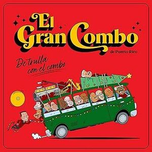 ★新品!!プエルトリコ・サルサ!!クリスマスやサルサやで!!El Gran Combo エル・グラン・コンボのCD【De Trulla Con El Combo】2022年