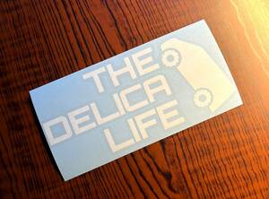 049 THE DELICA LIFE デリカD5　カッティング ステッカー