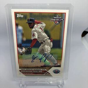 【BOS 21位】2023 Topps Pro Debut Eddinson Paulino Boston Red Sox レッドソックス 直筆サイン