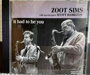 【JAZZ 中古CD】It had to be you /ZOOT SIMS with special guest SCOTT HAMILTON