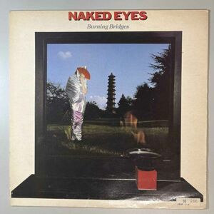 39954★良盤【UK盤】 NAKED EYES / Burning Bridges