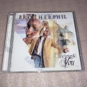 INDIE R&B/BROTHER PHIL/Living For You/2005/D'Wayne Wiggins of Tony! Toni! Ton!