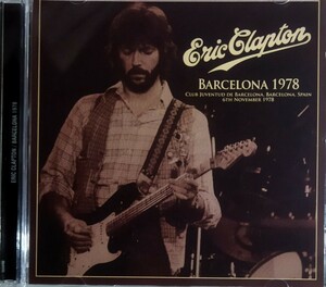 【送料ゼロ】Eric Clapton '78 Live Barcelina ,Spain エリック・クラプトン 
