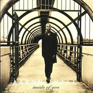 貴重廃盤 Aaron Hall Inside of You アローン・ホール 　絶倫ボーカルを披露　文句無しの大傑作のボーカルアルバム
