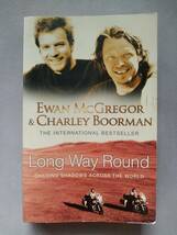 【北半球バイク旅/ロンドン-ユーラシア-ニューヨーク】Long Way Round:CHASING SHADOWS ACROSS THE WORLD:EWAN MCGREGOR & CHARLEY BOORMAN_画像1