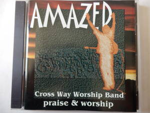 CD/賛美-Worship/クリスチャン-ポップ/Crossway Worship Band - Amazed/More & More:Crossway Worship/Jesus, He is Lord/King Of Grace