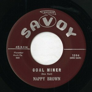 【7inch】試聴　NAPPY BROWN 　　(SAVOY 1594) COAL MINER