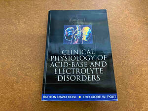 clinical physiology of acid base and electrolyte disorders 洋書