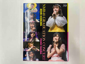 NMB48 GRADUATION CONCERT~MIORI ICHIKAWA/FUUKO YAGURA~(Blu-ray Disc)