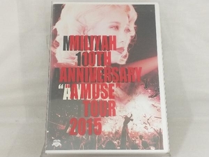 [国内盤DVD] 加藤ミリヤ/10th AnniversaryA MUSETour 2015