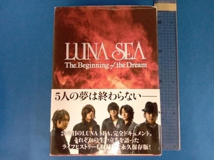 LUNA SEA:The Beginning of the Dream ROCKIN'ON JAPAN 編集部