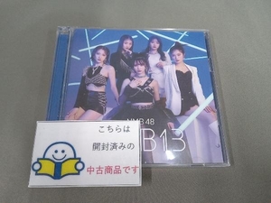 NMB48 CD NMB13(初回限定盤/Type-N)(DVD付)