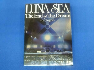 LUNA SEA DVD The End of the Dream-prologue-