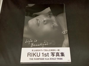 RIKU 1st 写真集 Life is Beautiful RIKU(THE RAMPAGE from EXILE TRIBE)