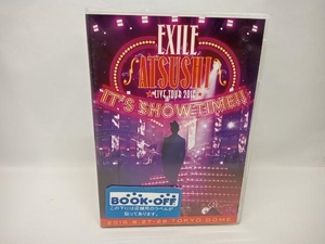 DVD EXILE ATSUSHI LIVE TOUR 2016 'IT'S SHOW TIME!!'(豪華版)