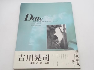 帯あり Date 吉川晃司写真集 吉川晃司 扶桑社 店舗受取可