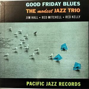 19800 ★盤未使用に近い THE MODEST JAZZ TRIO/GOOD FRIDAY BLUES