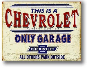 シボレー CHEVY ONLY GARAGE レトロ調 GM アメリカンブリキ看板 メタルプレート