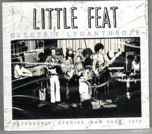 【新品】LITTLE FEAT/ELECTRIF LYCANTHROPE ULTRASONIC STUDIOS,NEW YORK 1974