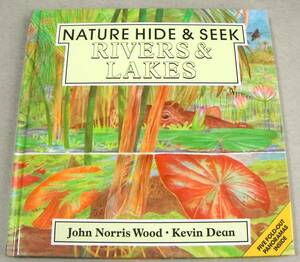 ●仕掛け絵本？「NATURE HIDE & SEEK RIVERS & LAKES」John Norris Wood・Kevin Dean 