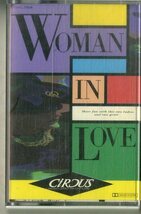 F00023452/カセット/CIRCUS (サーカス)「Woman In Love (1988年・28FC-7008)」_画像1