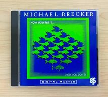 【GRP輸入盤】 Michael Brecker / Now You See It...(Now You Don't) ■ マイケル・ブレッカー / ナウ・ユー・シー・イット (1990年)_画像1
