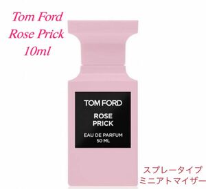 Tom Ford Rose Prick トムフォード ローズ プリック　 10ml