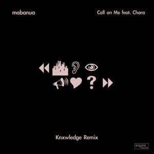 【新品 未聴品】 MABANUA / CALL ON ME feat. CHARA 7inch EP KNXWLEDGE Remix