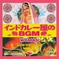 インドカレー屋のＢＧＭ　ＷＯＭＡＮ／（オムニバス）