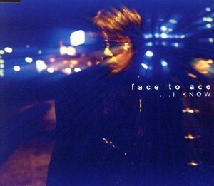 …Ｉ　ＫＮＯＷ／ｆａｃｅ　ｔｏ　ａｃｅ（聖飢魔II）