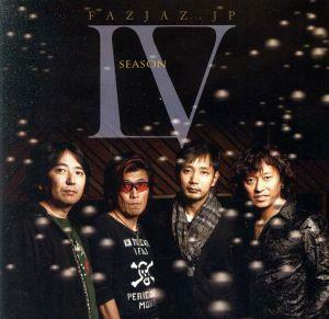 ＳＥＡＳＯＮ　ＩＶ／ＦＡＺＪＡＺ．ｊｐ,矢堀孝一（ｇ）,松本圭司（ｋｅｙ）,日野賢二（ｂ）,村石雅行（ｄｓ）