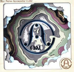 Ｒｅ：Ｎｅｗ　Ａｃｏｕｓｔｉｃ　Ｌｉｆｅ（初回限定盤）（紙ジャケット仕様）（ＤＶＤ付）／ＯＡＵ