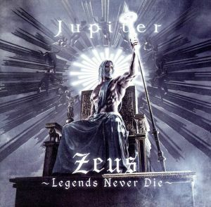 Ｚｅｕｓ～Ｌｅｇｅｎｄｓ　Ｎｅｖｅｒ　Ｄｉｅ～（初回限定盤）（ＤＶＤ付）／Ｊｕｐｉｔｅｒ