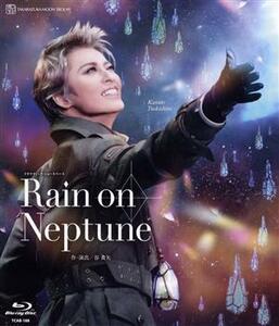 月組舞浜アンフィシアター公演『Ｒａｉｎ　ｏｎ　Ｎｅｐｔｕｎｅ』（Ｂｌｕ－ｒａｙ　Ｄｉｓｃ）／宝塚歌劇団月組