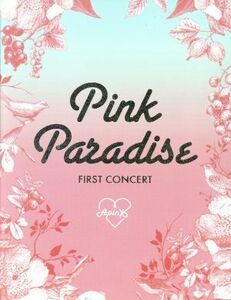 ＡＰＩＮＫ　１ｓｔ　ＣＯＮＣＥＲＴ　「ＰＩＮＫ　ＰＡＲＡＤＩＳＥ」ＤＶＤ／Ａｐｉｎｋ