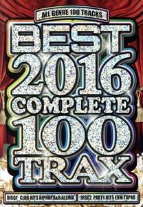 ＢＥＳＴ　２０１６　ＣＯＭＰＬＥＴＥ　１００　ＴＲＡＸ／（オムニバス）