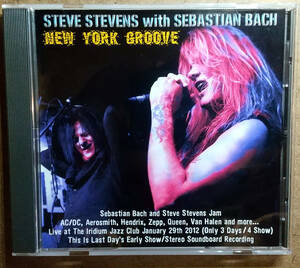 STEVE STEVENS SEBASTIAN BACH 「NEW YORK GROOVE」