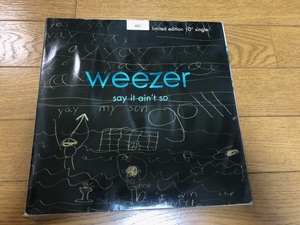 WEEZER / SAY IT AIN'T SO 10