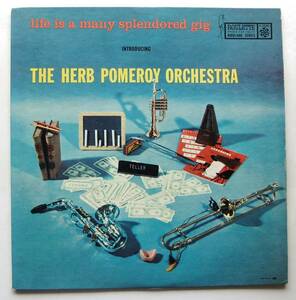 ◆ HERB POMEROY Orchestra / Life is a Many Splendored Gig ◆ Roulette R-52001 (bar:dg) ◆ P