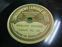 ヴィンテージレコード ＳＰ盤 　ENGLISH　COURSE　Lesson　No.25・No.26　MADE　IN　ENGLAND　LINGUAPHONE　LANGUAGE　RECORD_画像4
