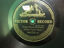 ヴィンテージレコード ＳＰ盤 　ビクター　Treaty March (Scouton) /A Wee Bit o' Scotch -Intermeaao Arthur Pryor's Band 16072-A B_画像4