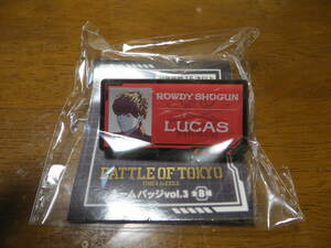 BATTLE OF TOKYO バトルオブトーキョー ネームバッジ LUCAS 吉野北人 ROWDY SHOGUN TAITO タイトー EXILE THE RAMPAGE ① 新品未開封 即決