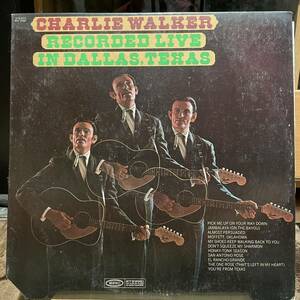 【US盤Org.】Charlie Walker Recorded Live In Dallas, Texas (1969) Epic BN 26483