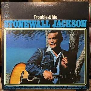 【US盤】Stonewall Jackson Trouble & Me Columbia CS 9078