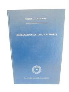 ハイデガー　「Heidegger on Art and Art Works 」J.J. Kockelmans　哲学洋書　英語　１６９