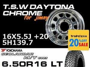 特価 新型 ジムニー TSW デイトナクローム 16X5.5J+20 GEOLANDAR M/T G003 6.50R16LT タイヤホイール4本セット (JB64/JB23）